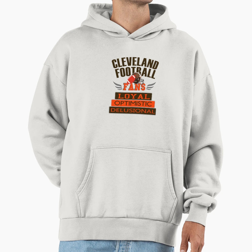 Fun Cleveland Football Loyal Fans Hoodie - Fun Novelty Design Men Women - T-Shirt, Sweatshirt, Hoodie