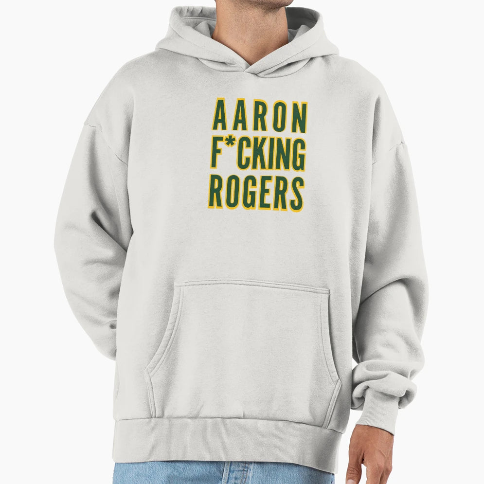 Aaron Fcking Rogers Football T-Shirt - Unique Graphic Men Women - T-Shirt, Sweatshirt, Hoodie
