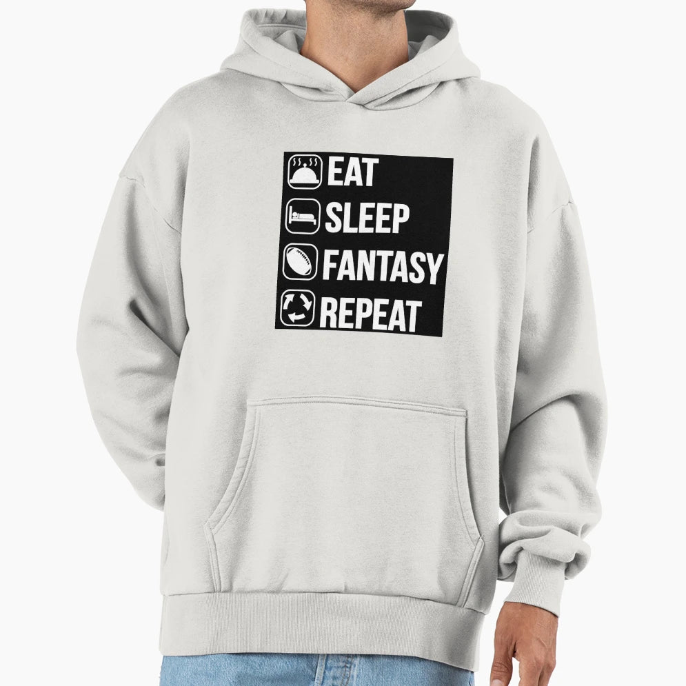 Eat Sleep Fantasy Football Repeat Hoodie - Novelty Apparel Men Women - T-Shirt, Sweatshirt, Hoodie