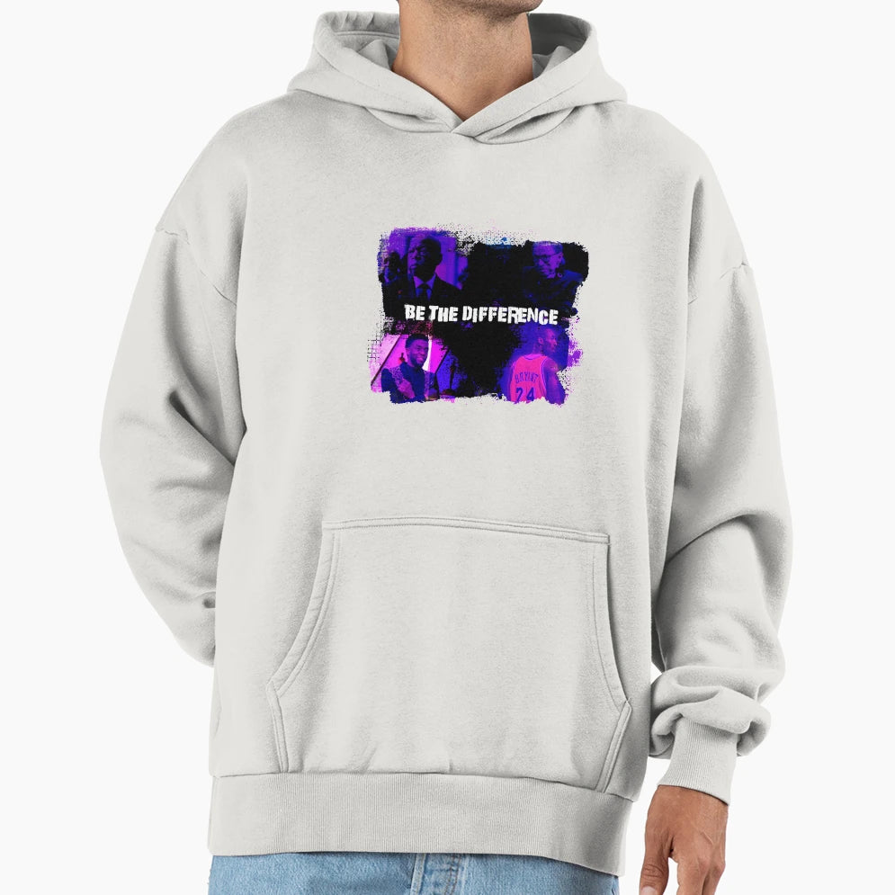 Be Difference Hoodie - Casual Everyday Wear Unisex - T-Shirt, Sweatshirt, Hoodie