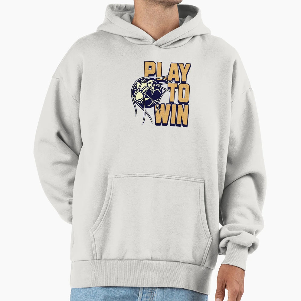 Play To Win Hoodie - Graphic Print Men Women - T-Shirt, Sweatshirt, Hoodie