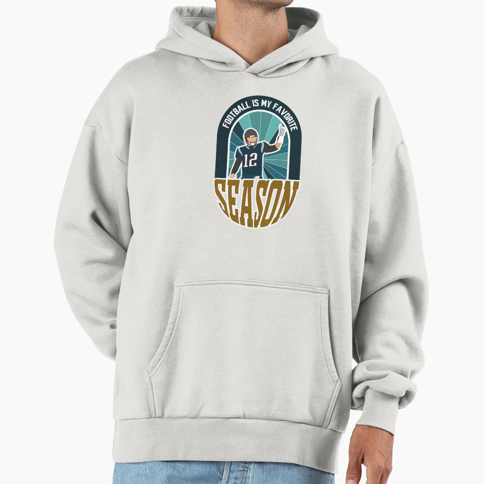Football Is My Favorite Season Hoodie - Fun Novelty Design for Adults - T-Shirt, Sweatshirt, Hoodie