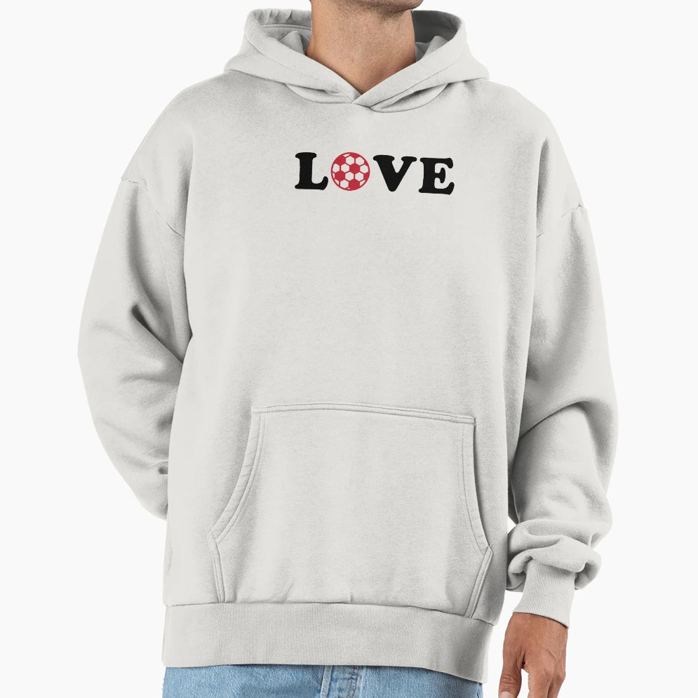 I Love Soccer Hoodie - Streetwear Style for Adults - T-Shirt, Sweatshirt, Hoodie