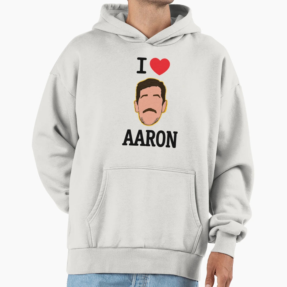 I Love Aaron Hoodie - Trendy Graphic Unisex - T-Shirt, Sweatshirt, Hoodie