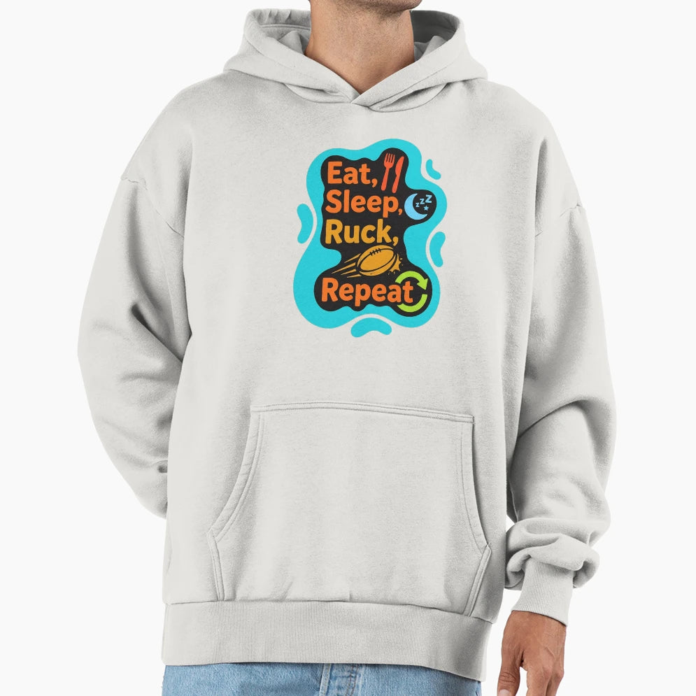 Eat Sleep Ruck Repeat Rugby Hoodie - Custom Art Print for Adults - T-Shirt, Sweatshirt, Hoodie