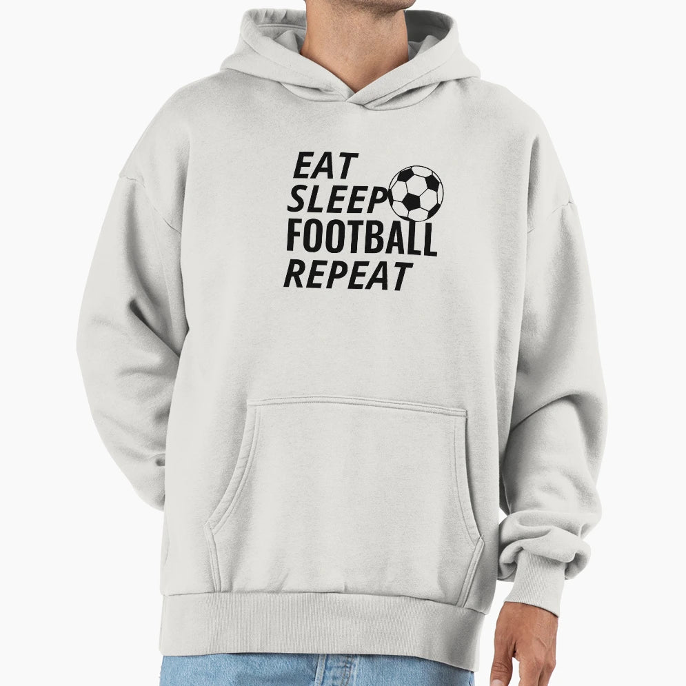Eat Sleep Football Repeat Hoodie - Novelty Apparel Men Women - T-Shirt, Sweatshirt, Hoodie