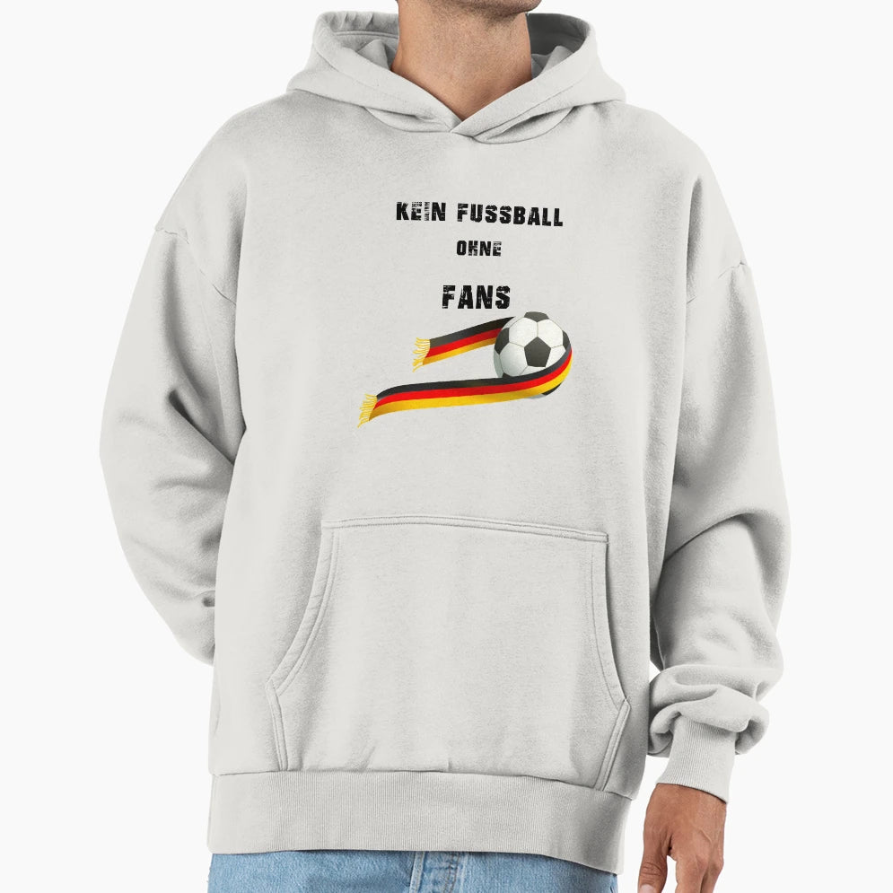 No Football Without Fans Soccer Fans Hoodie - Casual Everyday Wear Unisex - T-Shirt, Sweatshirt, Hoodie