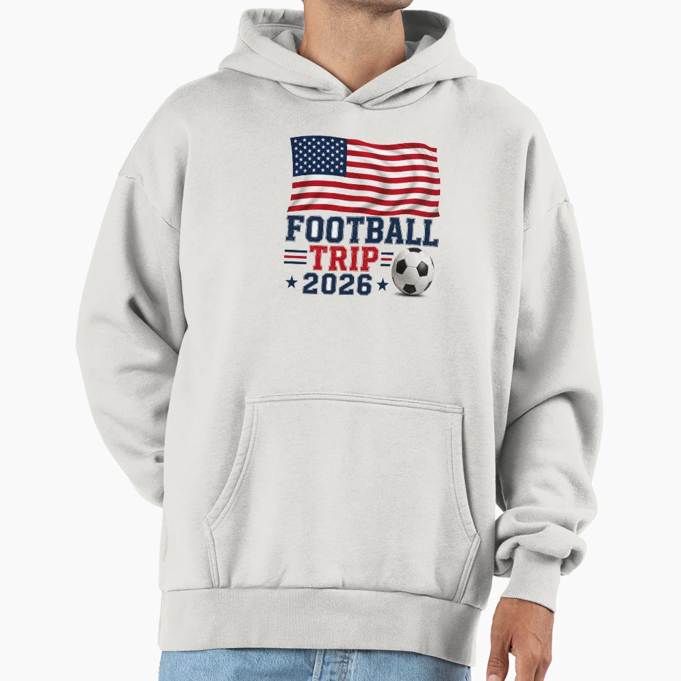 Usa Football Trip 2026 Fan Travel Hoodie - Casual Everyday Wear Men Women - T-Shirt, Sweatshirt, Hoodie