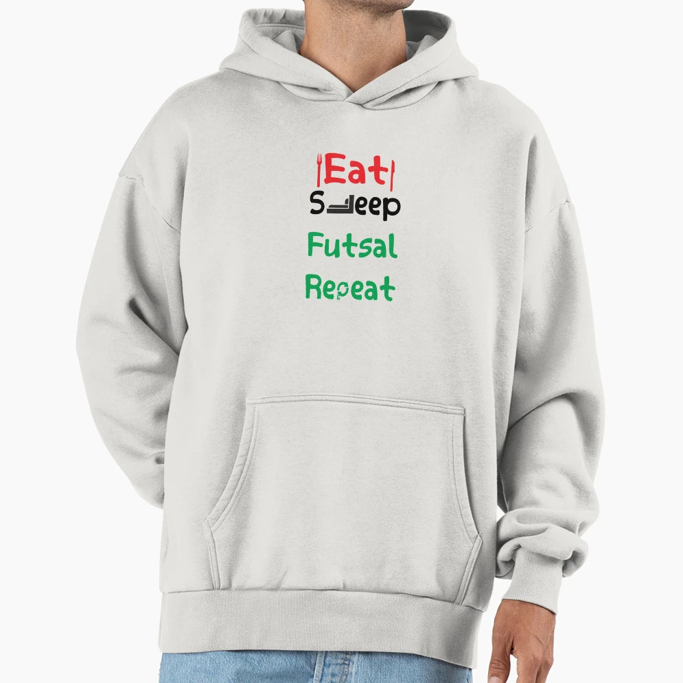 Eat Sleep Futsal Repeat Hoodie - Unique Graphic for Adults - T-Shirt, Sweatshirt, Hoodie