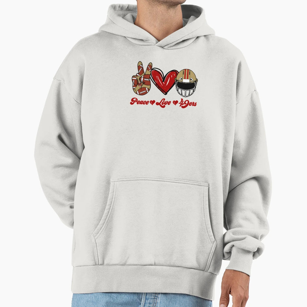 Peace Love 49Ers Football Team Hoodie - Casual Everyday Wear for Adults - T-Shirt, Sweatshirt, Hoodie