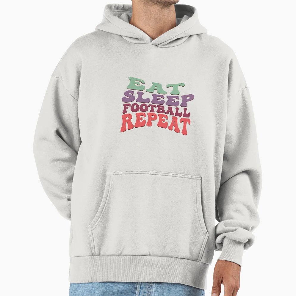 Eat Sleep Football Repeat Hoodie - Custom Art Print Unisex - T-Shirt, Sweatshirt, Hoodie