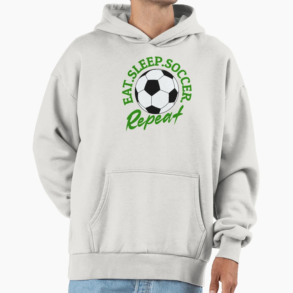 Eat Sleep Soccer Repeat Hoodie - Custom Art Print Unisex - T-Shirt, Sweatshirt, Hoodie