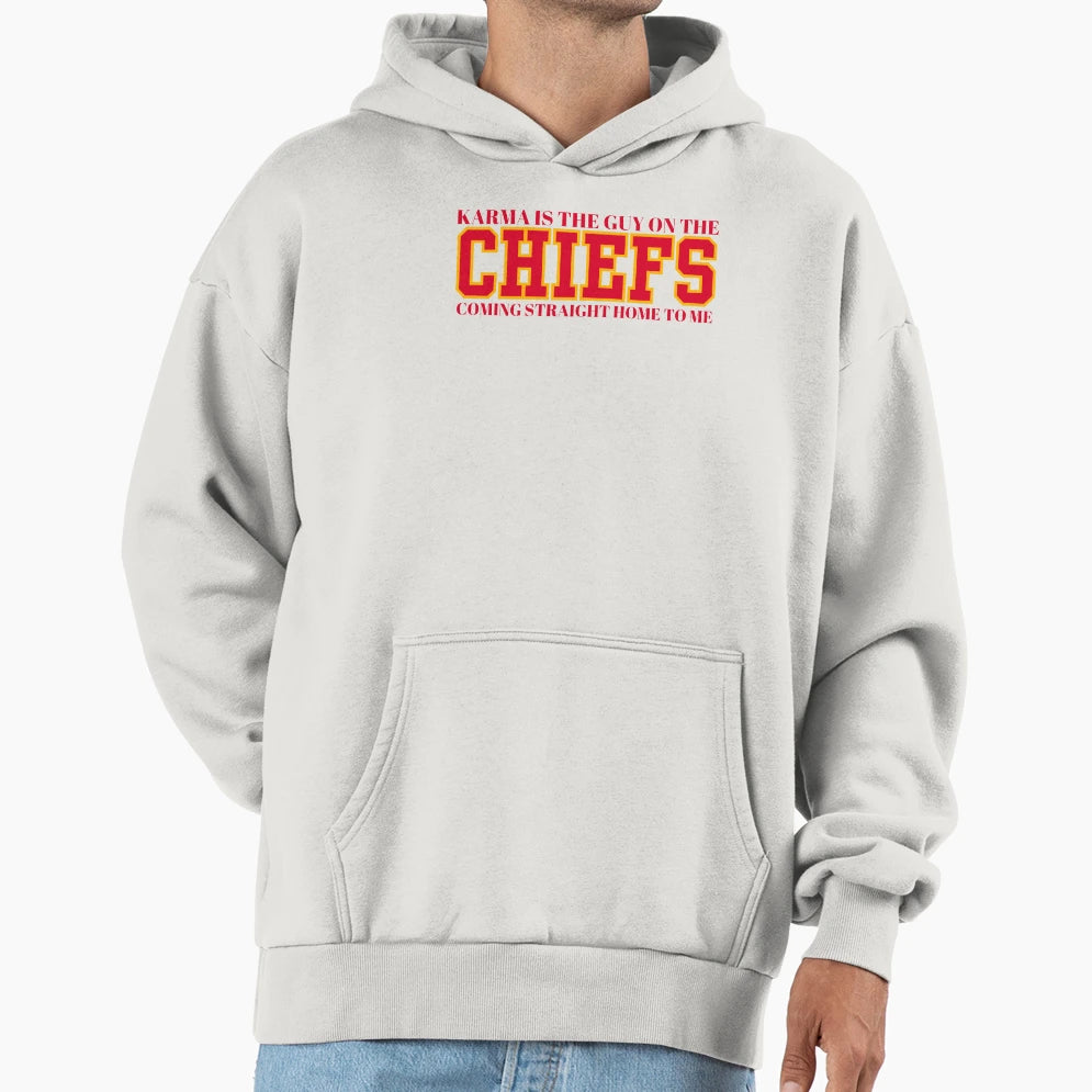 Karma Is Guy Chiefs Hoodie - Unique Graphic Men Women - T-Shirt, Sweatshirt, Hoodie