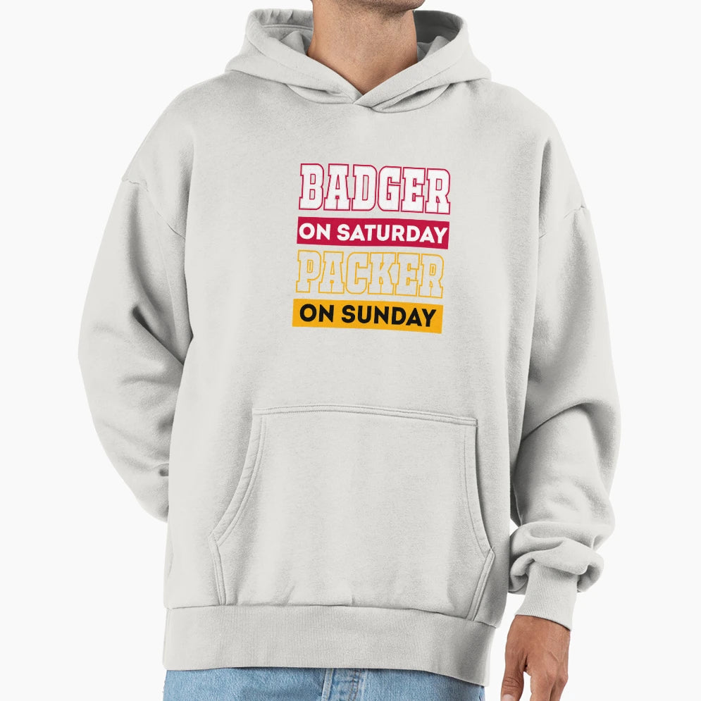 Badger Saturday Packer Sunday Green Bay Hoodie - Graphic Print Unisex - T-Shirt, Sweatshirt, Hoodie