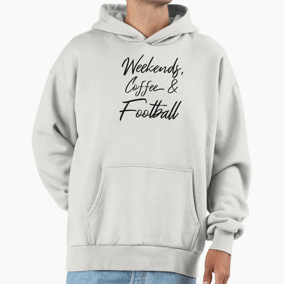 Weekends Coffee And Football Iv Hoodie - Streetwear Style Unisex - T-Shirt, Sweatshirt, Hoodie