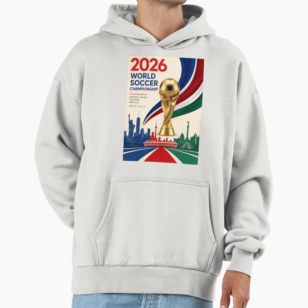 World Soccer Championship 2026 North Hoodie - Graphic Print for Adults - T-Shirt, Sweatshirt, Hoodie