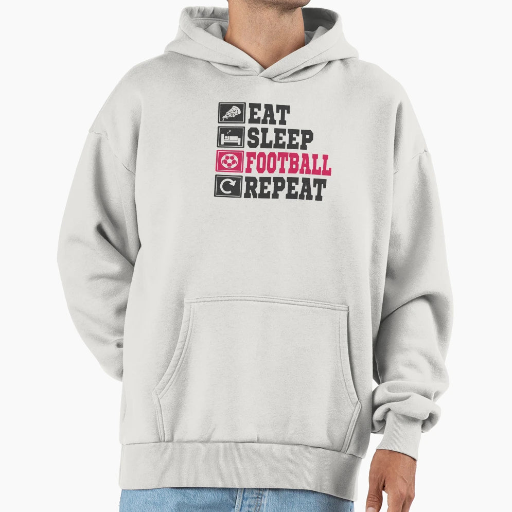 Eat Sleep Football Repeat Hoodie - Aesthetic Graphic Men Women - T-Shirt, Sweatshirt, Hoodie