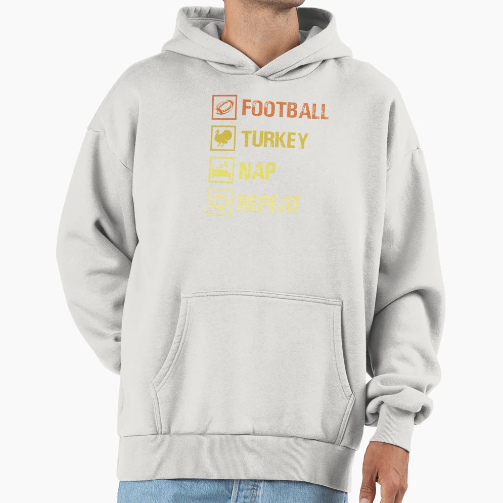 Football Turkey Nap Repeat Funny Hoodie - Unique Graphic Unisex - T-Shirt, Sweatshirt, Hoodie