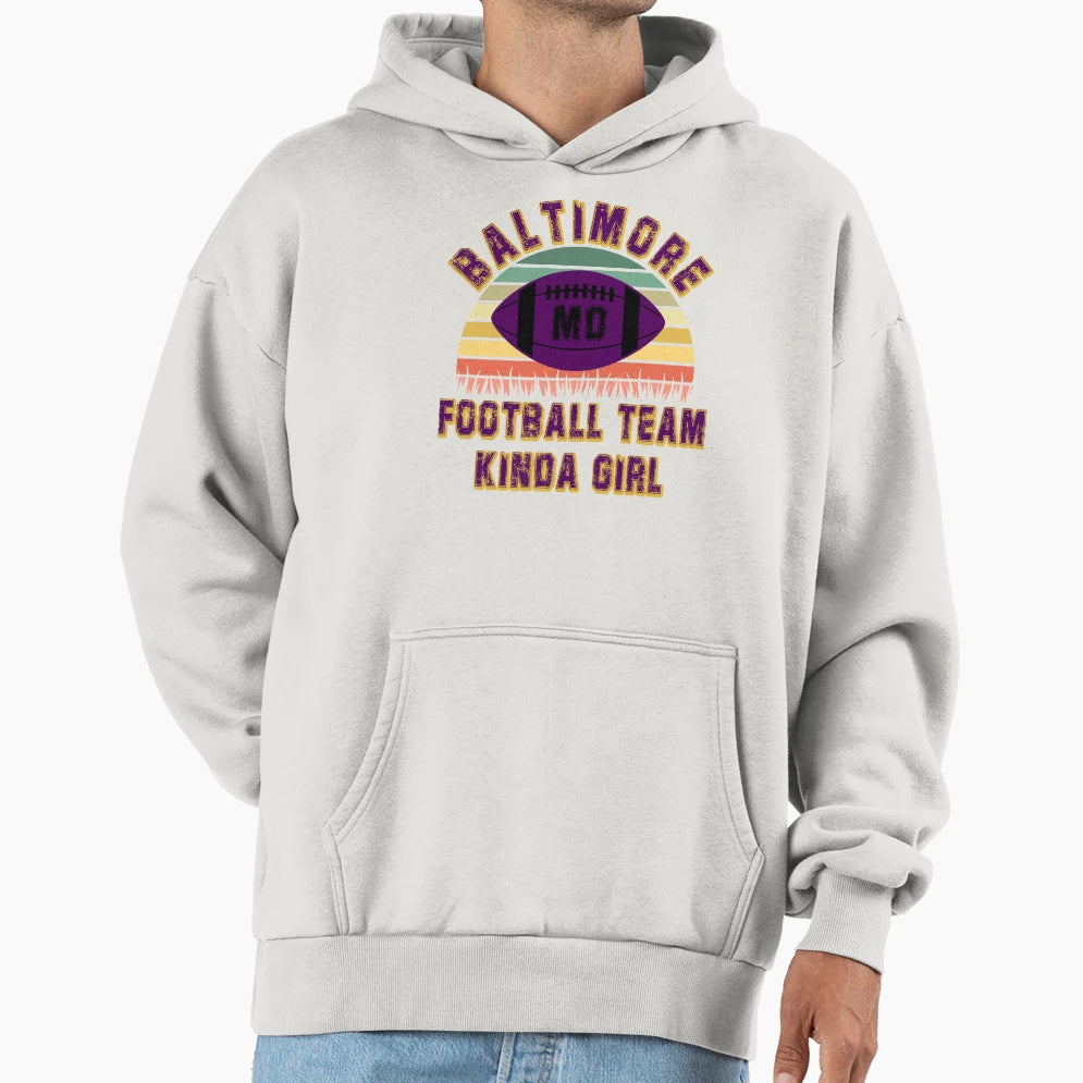Baltimore Ravens Football Team Kinda Hoodie - Trendy Graphic for Adults - T-Shirt, Sweatshirt, Hoodie