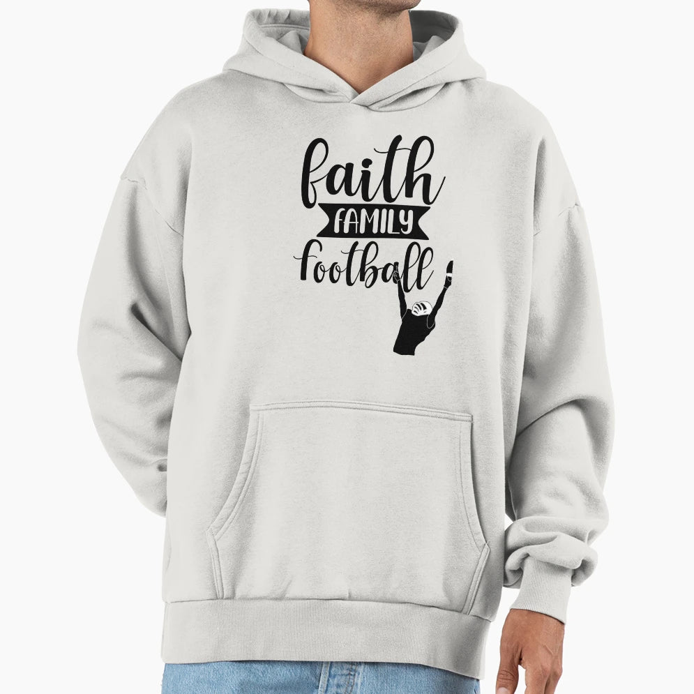 Faith Family Football Hoodie - Trendy Graphic Unisex - T-Shirt, Sweatshirt, Hoodie