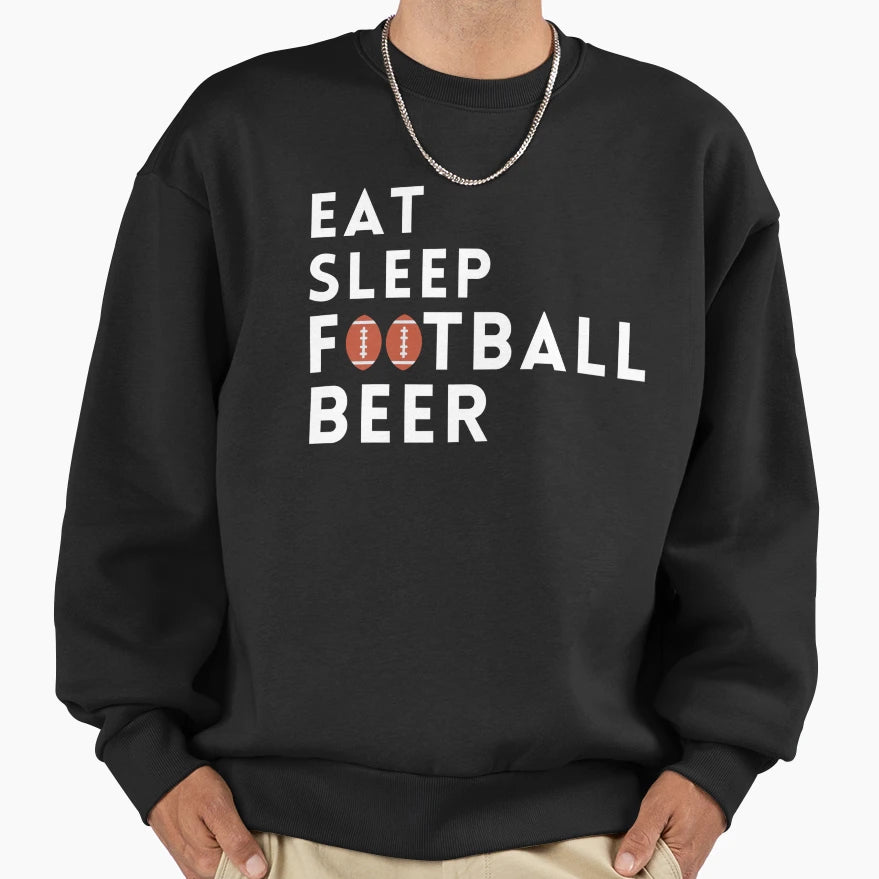 Eat Sleep Football Great Gift Sweatshirt - Streetwear Style for Adults - T-Shirt, Sweatshirt, Hoodie