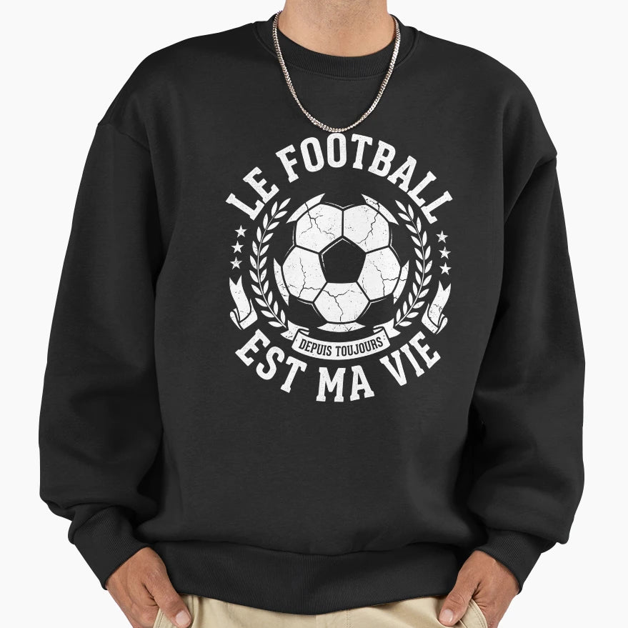 Emblem Football Is My Life Sweatshirt - Novelty Apparel for Adults - T-Shirt, Sweatshirt, Hoodie