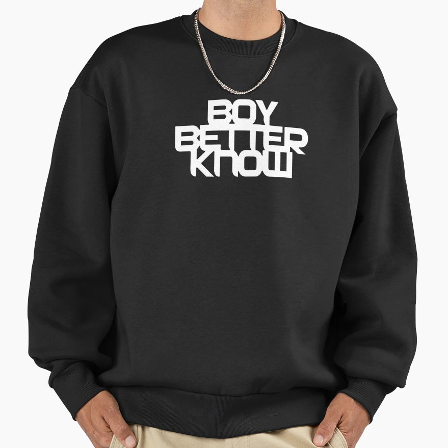 Better Know Sweatshirt - Fun Novelty Design for Adults - T-Shirt, Sweatshirt, Hoodie