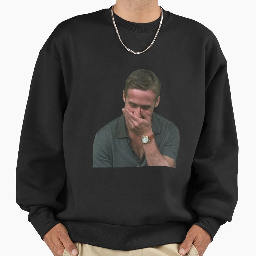 Funny Ryan Gosling Sweatshirt - Custom Art Print Men Women - T-Shirt, Sweatshirt, Hoodie