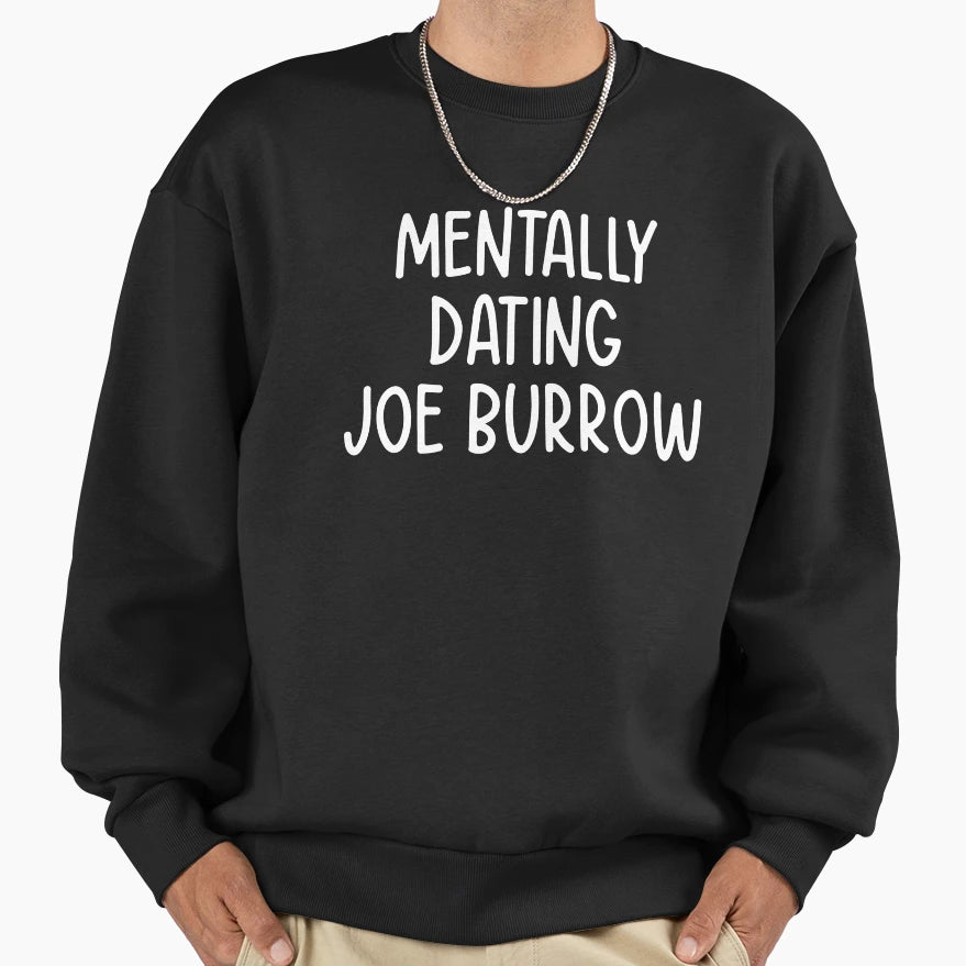 Mentally Dating JB Sweatshirt - Casual Everyday Wear for Adults - T-Shirt, Sweatshirt, Hoodie