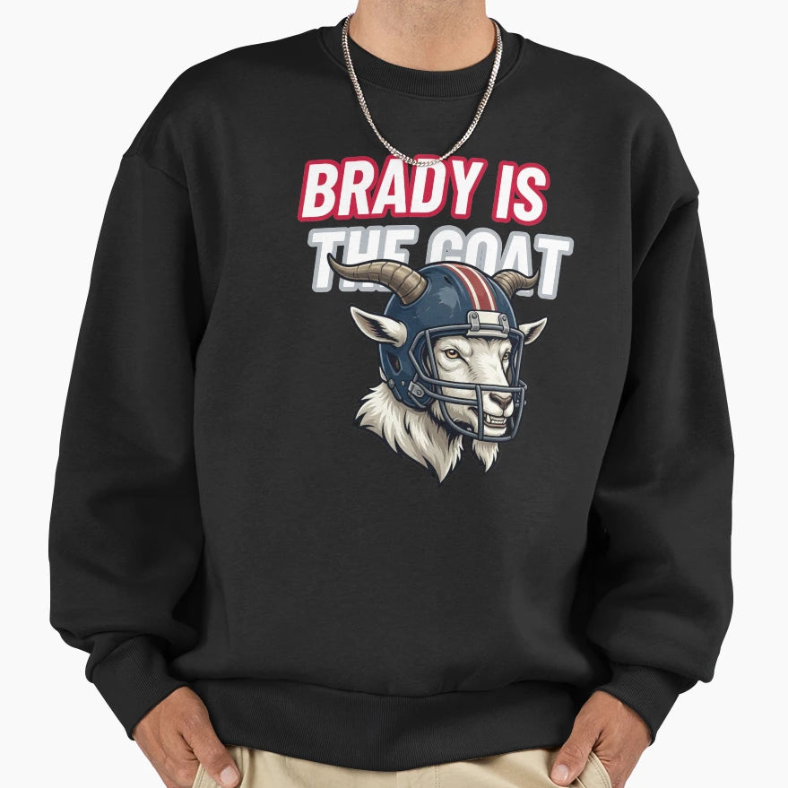 Brady Is Goat Football Legend Sweatshirt - Trendy Graphic Men Women - T-Shirt, Sweatshirt, Hoodie