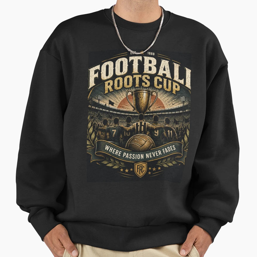 Football Roots Cup Stadium Legacy Sweatshirt - Novelty Apparel Men Women - T-Shirt, Sweatshirt, Hoodie
