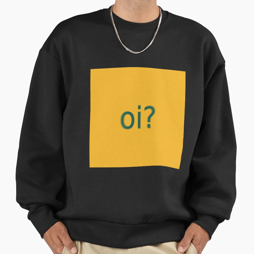 Oi Australia Aussie Oz Aus World Sweatshirt - Fun Novelty Design Unisex - T-Shirt, Sweatshirt, Hoodie