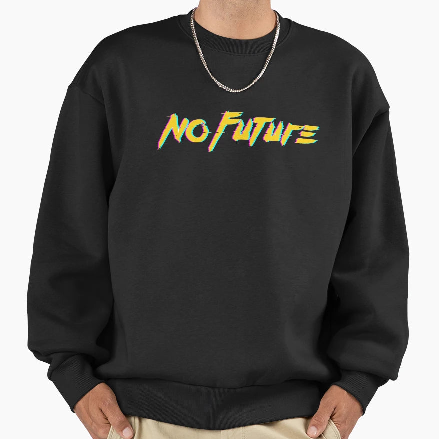 No Future Cyberpunk Sweatshirt - Graphic Print for Adults - T-Shirt, Sweatshirt, Hoodie