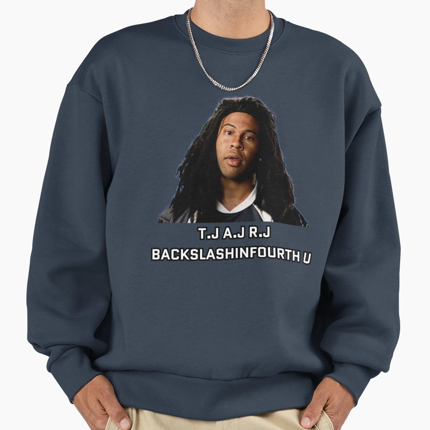 T J J R J Backslashinfourth U Sweatshirt - Fun Novelty Design Men Women - T-Shirt, Sweatshirt, Hoodie