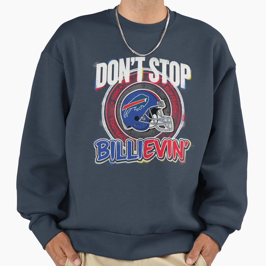 Dont Stop Billievin Buffalo Football Sweatshirt - Aesthetic Graphic Unisex - T-Shirt, Sweatshirt, Hoodie