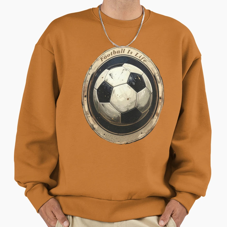 Football Is Life Soccer Ball Emblem Sweatshirt - Graphic Print Unisex - T-Shirt, Sweatshirt, Hoodie