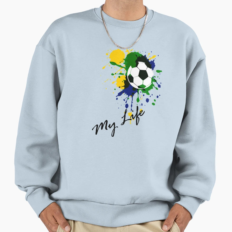 Football Is My Life Sweatshirt - Trendy Graphic Unisex - T-Shirt, Sweatshirt, Hoodie