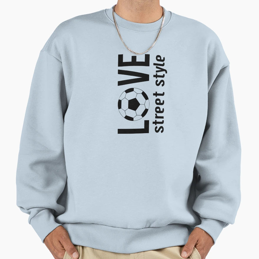 Love Soccer Street Sweatshirt - Graphic Print for Adults - T-Shirt, Sweatshirt, Hoodie