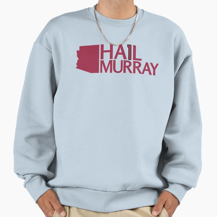 Ha1L Murray Sweatshirt - Fun Novelty Design Men Women - T-Shirt, Sweatshirt, Hoodie