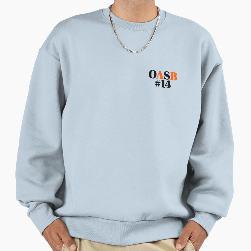 Oasb 14 Sweatshirt - Fun Novelty Design Unisex - T-Shirt, Sweatshirt, Hoodie