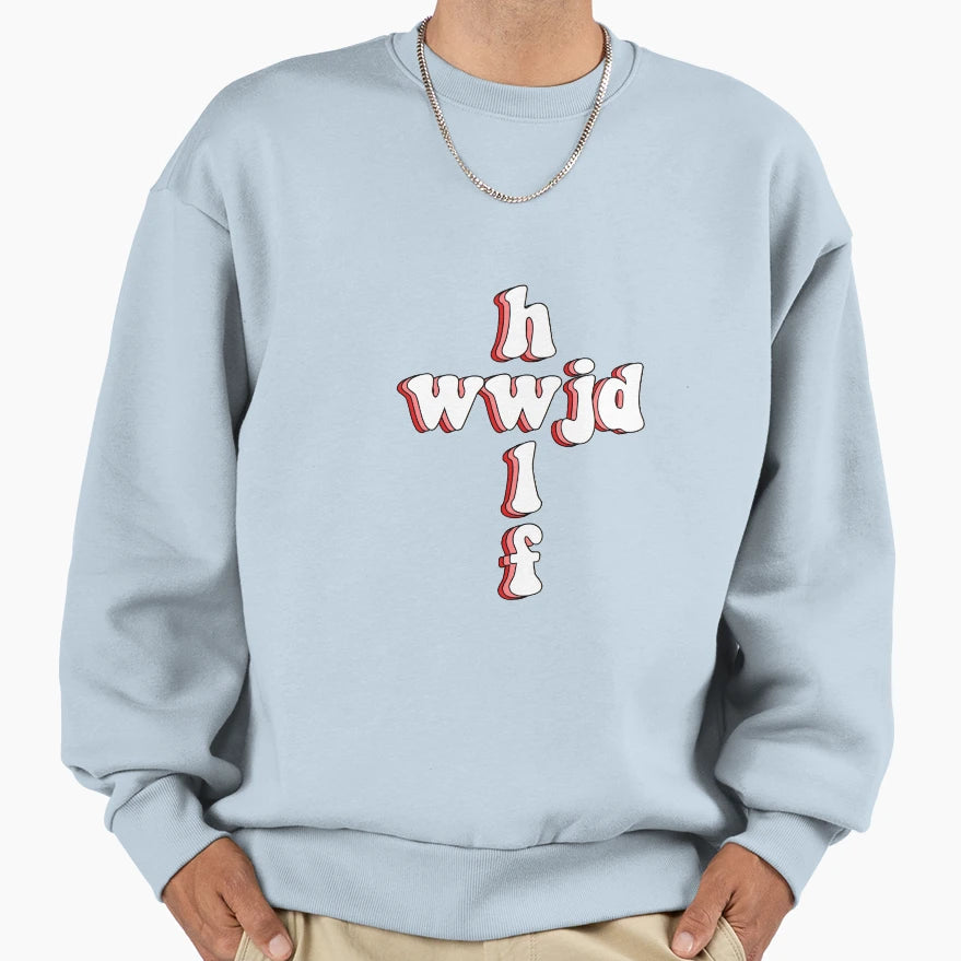 Wwjd X Hwlf Sweatshirt - Fun Novelty Design Unisex - T-Shirt, Sweatshirt, Hoodie