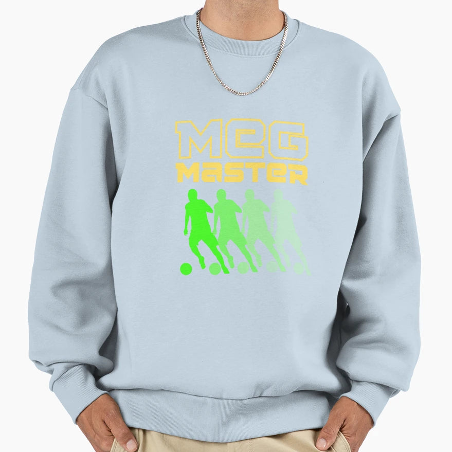 Soccer Meg Master Sweatshirt - Casual Everyday Wear Men Women - T-Shirt, Sweatshirt, Hoodie