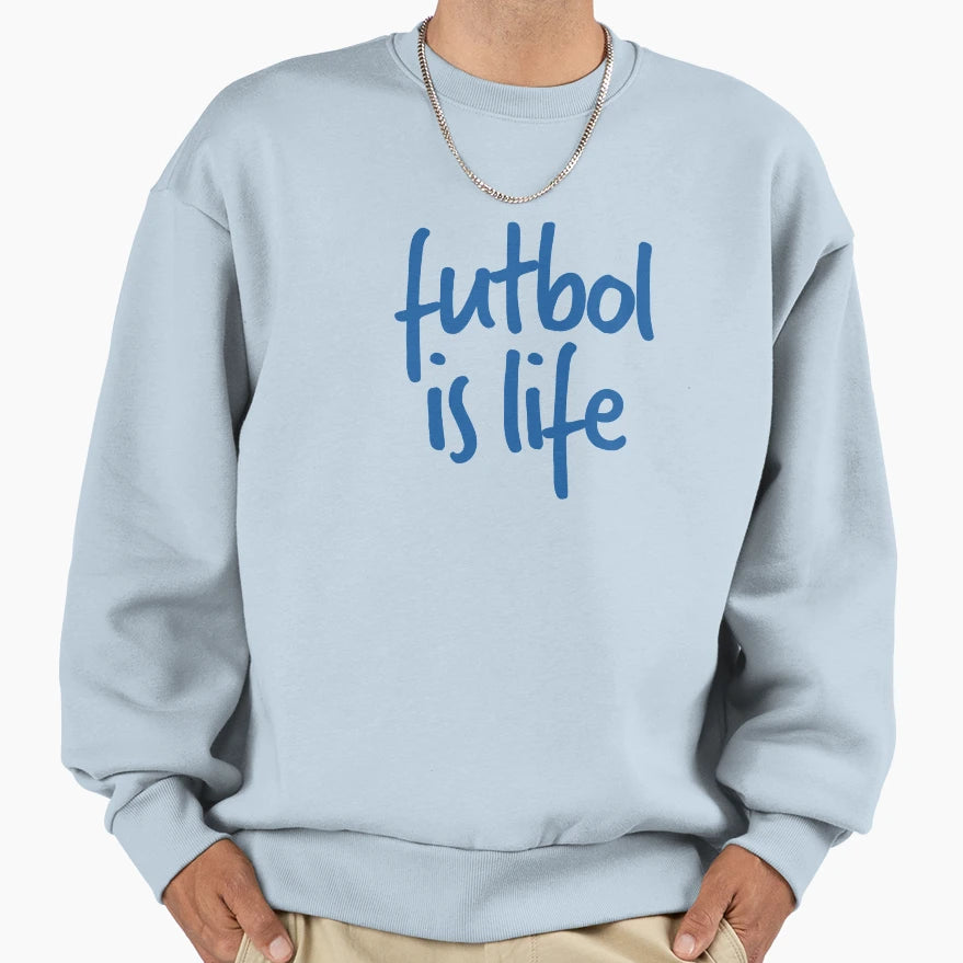 Futbol Is Life Lasso Sweatshirt - Fun Novelty Design Unisex - T-Shirt, Sweatshirt, Hoodie