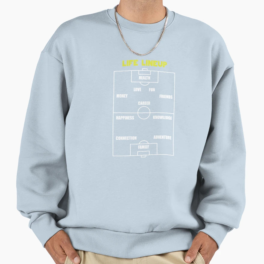 Life Lineup Funny Sport Football Sweatshirt - Trendy Graphic Men Women - T-Shirt, Sweatshirt, Hoodie