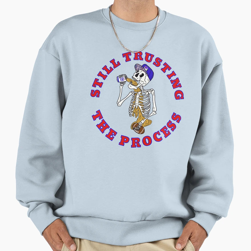 Still Trusting Process Sweatshirt - Streetwear Style for Adults - T-Shirt, Sweatshirt, Hoodie