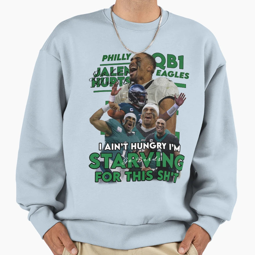 JH Im Starving This Sweatshirt - Fun Novelty Design for Adults - T-Shirt, Sweatshirt, Hoodie