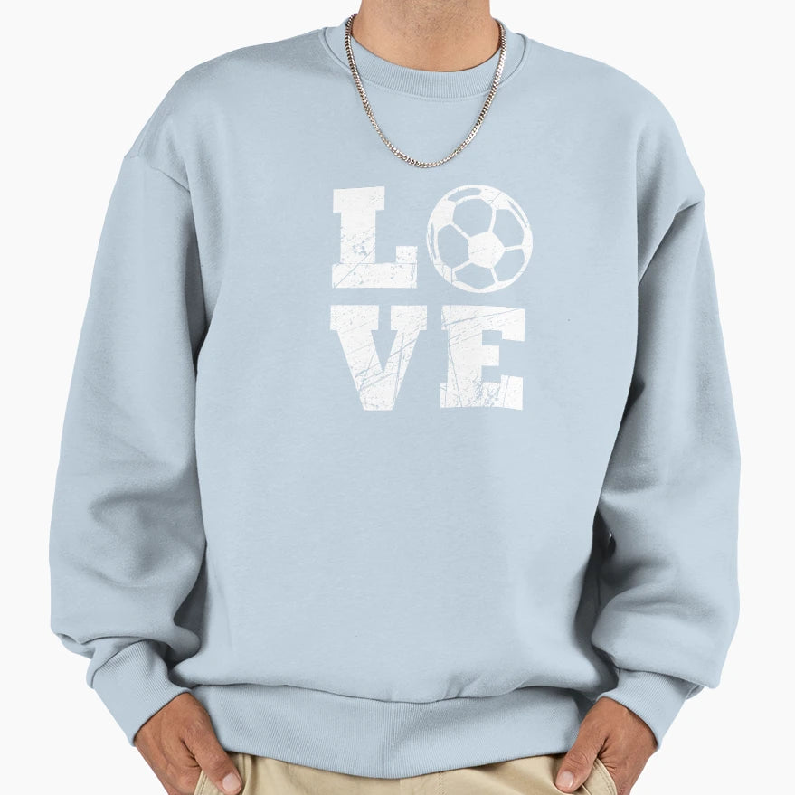 I Love Soccer Sweatshirt - Unique Graphic for Adults - T-Shirt, Sweatshirt, Hoodie