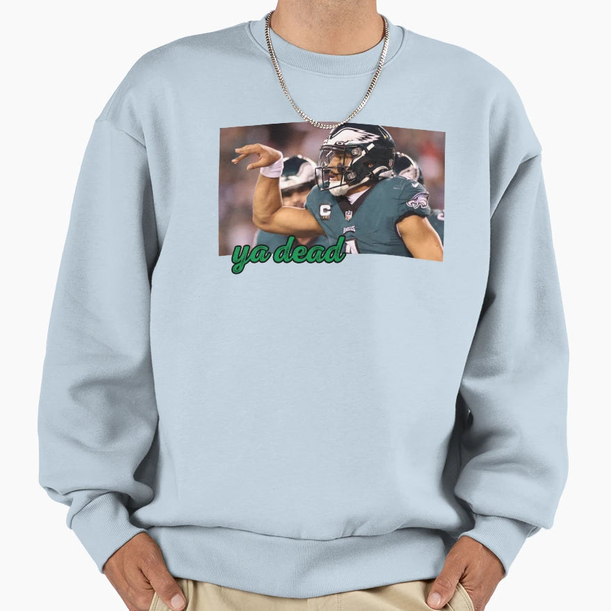 JH Ya Dead Sweatshirt - Novelty Apparel for Adults - T-Shirt, Sweatshirt, Hoodie