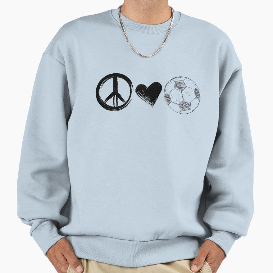 Peace Love Soccer Sweatshirt - Novelty Apparel Unisex - T-Shirt, Sweatshirt, Hoodie