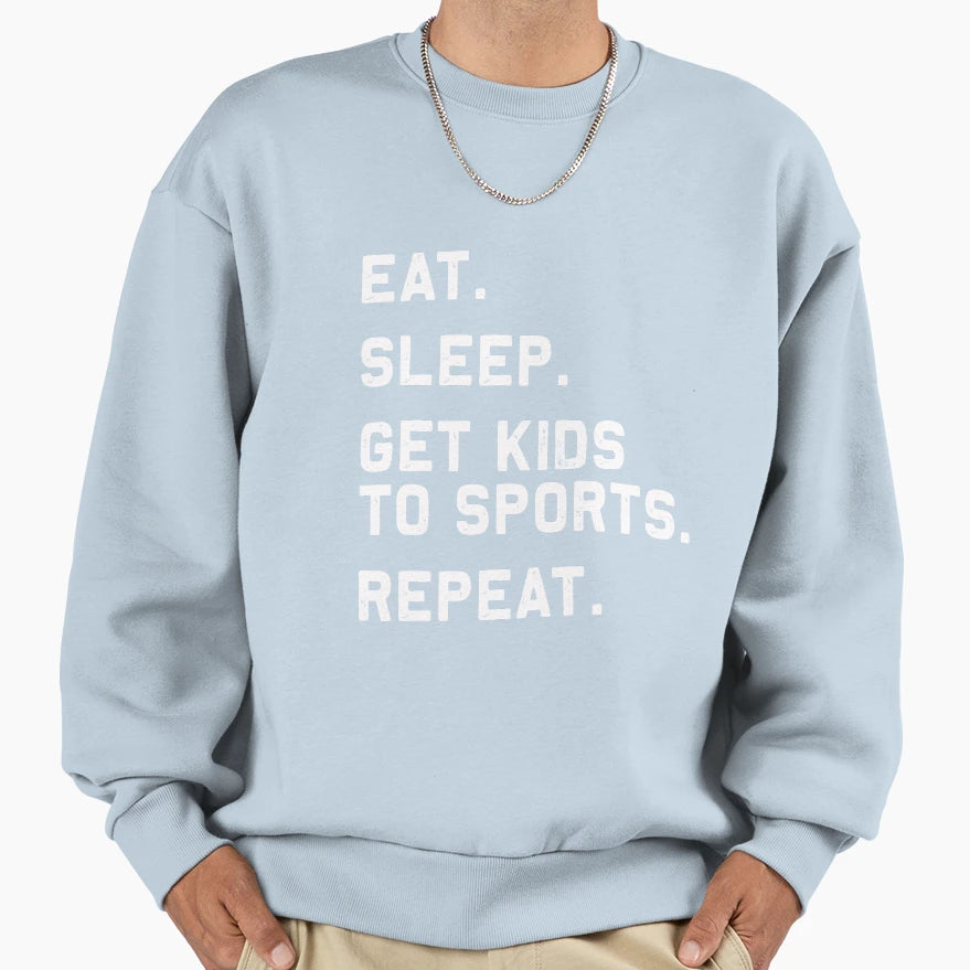 Eat Sleep Get To Sports Repeat T-Shirt - Casual Everyday Wear for Adults - T-Shirt, Sweatshirt, Hoodie